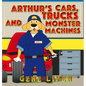 Arthur's Cars, Trucks and Monster Machines - Hardcover