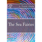 The Sea Fairies - Paperback