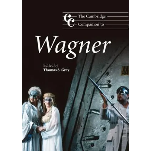 The Cambridge Companion to Wagner - Paperback