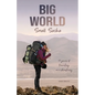 Big World Small Sasha: 15 years of traveling on a shoestring - Paperback