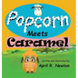 Popcorn: Meets Caramel - Hardcover