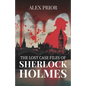 The Lost Case Files of Sherlock Holmes: As Recorded by John Watson, M.D. - Paperback