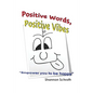 Positive Words, Positive Vibes - Paperback