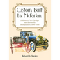 Custom Built by McFarlan: A History of the Carriage and Automobile Manufacturer, 1856-1928 - Paperback