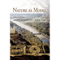 Nature as Model: Salomon de Caus and Early Seventeenth-Century Landscape Design - Hardcover