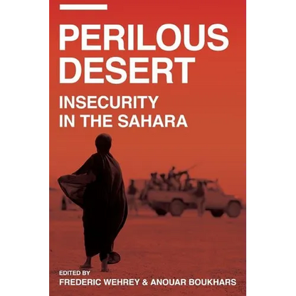 Perilous Desert: Insecurity in the Sahara - Paperback