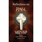 Reflections on Praise and Worship from a Biblical Perspective - Hardcover