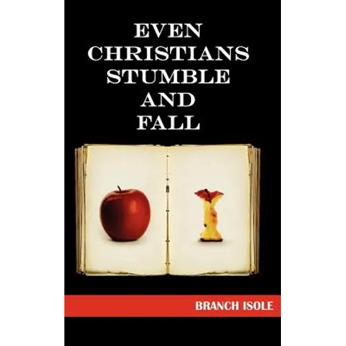Even Christians Stumble and Fall - Paperback