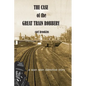 The Case of the Great Train Robbery: A Sean Sean PI Mystery - Paperback