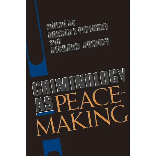 Criminology as Peacemaking - Paperback