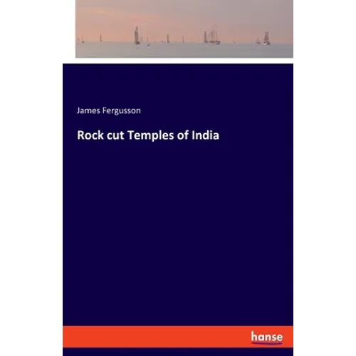 Rock cut Temples of India - Paperback