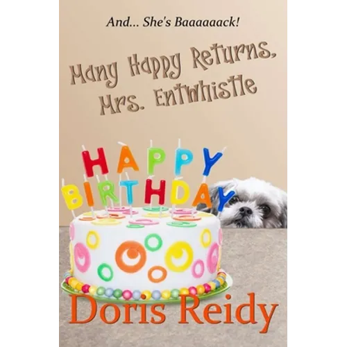 Many Happy Returns, Mrs. Entwhistle - Paperback