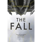 The Fall: The New Twisty and Haunting Psychological Thriller That's Impossible to Put Down - Paperback