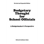 Budgetary Thought For School Officials: A Budgetmaker's Perspective - Paperback