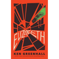 Elizabeth: A Novel of the Unnatural - Paperback