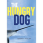 The Hungry Dog - Hardcover