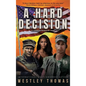 A Hard Decision - Hardcover
