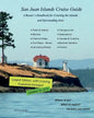 San Juan Islands Cruise Guide: A Boaters Handbook for Camping the San Juan's and Surrounding Area - Expanded Edition - Paperback