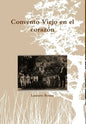 Convento Viejo en el corazón - Hardcover