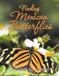 Finding Mexican Butterflies - Paperback