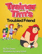 Trainer Tim's Troubled Friend - Paperback