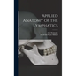 Applied Anatomy of the Lymphatics - Hardcover