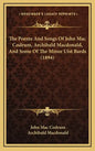 The Poems And Songs Of John Mac Codrum, Archibald Macdonald, And Some Of The Minor Uist Bards (1894) - Hardcover