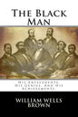 The Black Man: His Antecedents, His Genius, And His Achievements. - Paperback