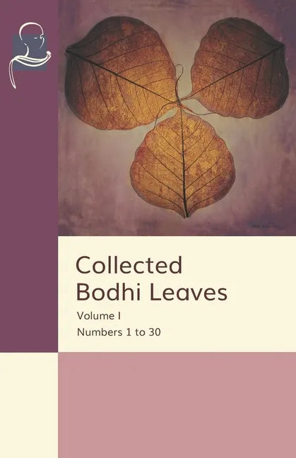 Collected Bodhi Leaves Volume I: Numbers 1 to 30 - Paperback