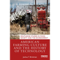 American Farming Culture and the History of Technology - Paperback