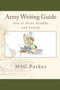 Army Writing Guide: How to Write Ncoers and Awards - Paperback