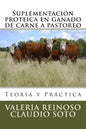 Suplementación proteica en ganado de carne a pastoreo: Teoría y Práctica - Paperback