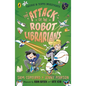 The Attack of the Robot Librarians - Paperback