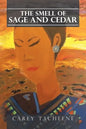 The Smell of Sage and Cedar - Paperback