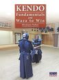 Kendo - Fundamentals and Waza to Win (Hardback) - Hardcover