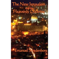 The New Jerusalem and its Heavenly Doctrine - Hardcover