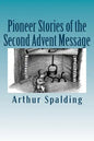 Pioneer Stories of the Second Advent Message - Paperback