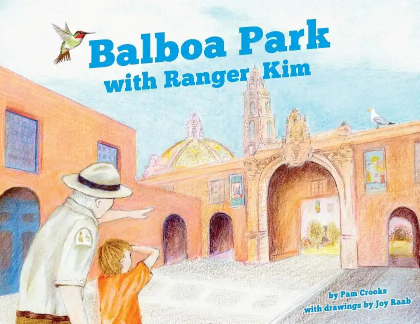 Balboa Park with Ranger Kim - Paperback