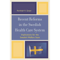 Recent Reforms in the Swedish Health Care System: Implications for the Swedish Welfare State - Paperback