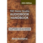 THE Home Studio AUDIOBOOK HANDBOOK: A book about talking that will set you thinking... - Hardcover