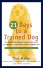 21 Days to a Trained Dog - Paperback