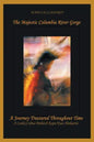 The Majestic Columbia River Gorge: A Journey Treasured Throughout Time - Paperback