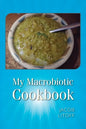 My Macrobiotic Cookbook - Paperback