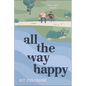 All the Way Happy - Paperback