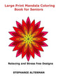 Large Print Mandala Coloring Book for Seniors: Relaxing and Stress free Designs - Paperback