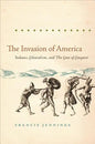 The Invasion of America: Indians, Colonialism, and the Cant of Conquest - Paperback