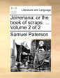 Joineriana: Or the Book of Scraps. ... Volume 2 of 2 - Paperback