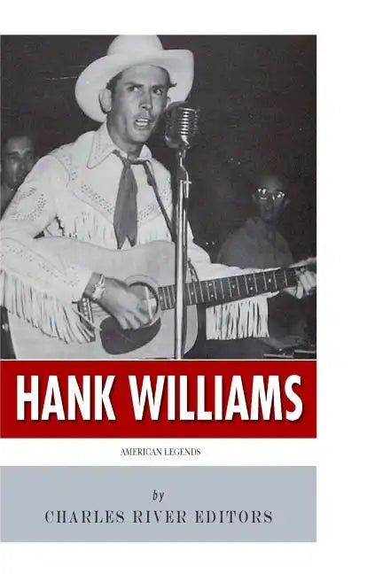 American Legends: The Life of Hank Williams - Paperback