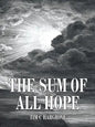 The Sum of All Hope - Paperback