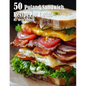 50 Poland Sandwich Recipes for Home - Paperback